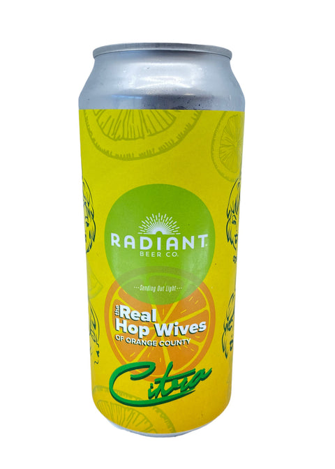 Radiant "The Real Hop Wives of Orange County" Citra 16oz